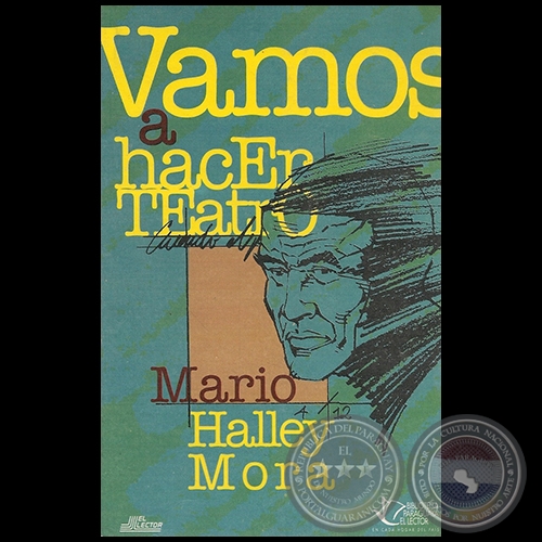 VAMOS A HACER TEATRO - Autor: MARIO HALLEY MORA - Ao 1996